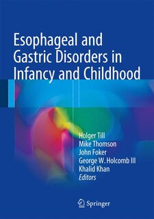 Front cover_Esophageal and Gastric Disorders in Infancy and Childhood