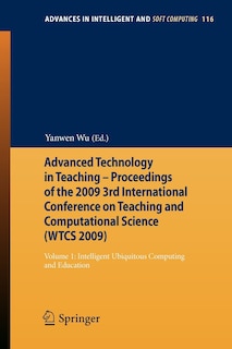 Couverture_Advanced Technology In Teaching - Proceedings Of The 2009 3rd International Conference On Teaching And Computational Science (wtcs 2009)