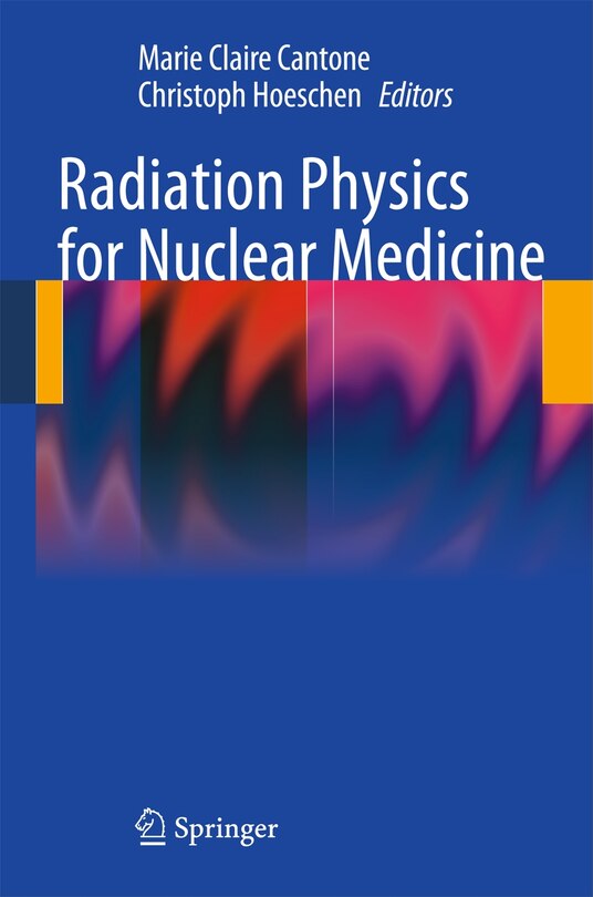Front cover_Radiation Physics for Nuclear Medicine