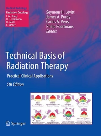 Technical Basis of Radiation Therapy: Practical Clinical Applications