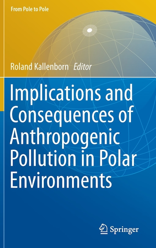 Front cover_Implications and Consequences of Anthropogenic Pollution in Polar Environments