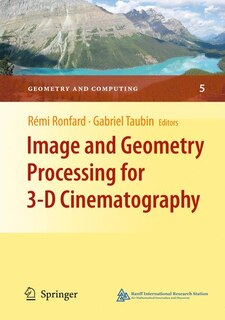 Couverture_Image and Geometry Processing for 3-D Cinematography