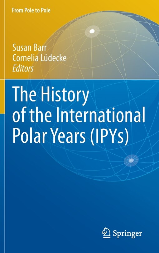 Front cover_The History of the International Polar Years (IPYs)