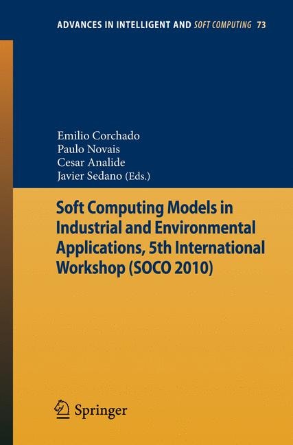 Couverture_Soft Computing Models in Industrial and Environmental Applications, 5th International Workshop (SOCO 2010)