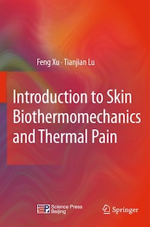 Front cover_Introduction to Skin Biothermomechanics and Thermal Pain