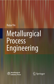 Front cover_Metallurgical Process Engineering