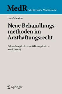 Front cover_Neue Behandlungsmethoden Im Arzthaftungsrecht