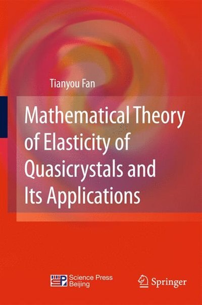 Front cover_Mathematical Theory of Elasticity of Quasicrystals and Its Applications