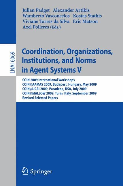 Front cover_Coordination, Organizations, Institutions, and Norms in Agent Systems V