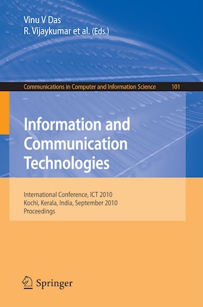 Information and Communication Technologies: International Conference, ICT 2010, Kochi, Kerala, India, September 7-9, 2010, Proceedings