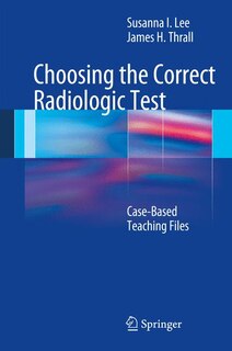 Front cover_Choosing the Correct Radiologic Test