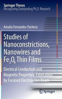 Front cover_Studies of Nanoconstrictions, Nanowires and Fe3O4 Thin Films