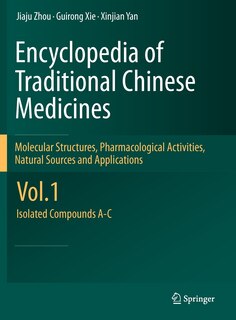 Front cover_Encyclopedia of Traditional Chinese Medicines - Molecular Structures, Pharmacological Activities, Natural Sources and Applications