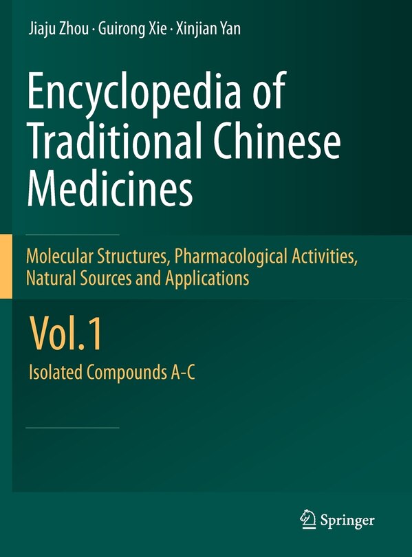 Front cover_Encyclopedia of Traditional Chinese Medicines - Molecular Structures, Pharmacological Activities, Natural Sources and Applications