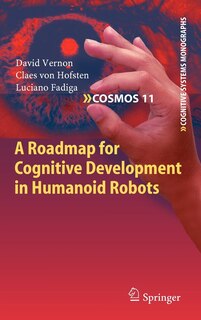 Couverture_A Roadmap for Cognitive Development in Humanoid Robots