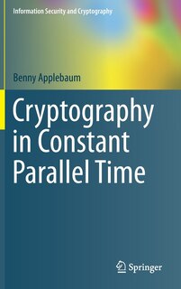 Front cover_Cryptography in Constant Parallel Time