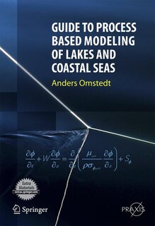 Front cover_Guide to Process Based Modeling of Lakes and Coastal Seas