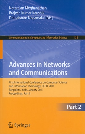 Advances in Networks and Communications: First International Conference on Computer Science and Information Technology, CCSIT 2011, Bangalore, India, January 2-4, 2011. Proceedings, Part II