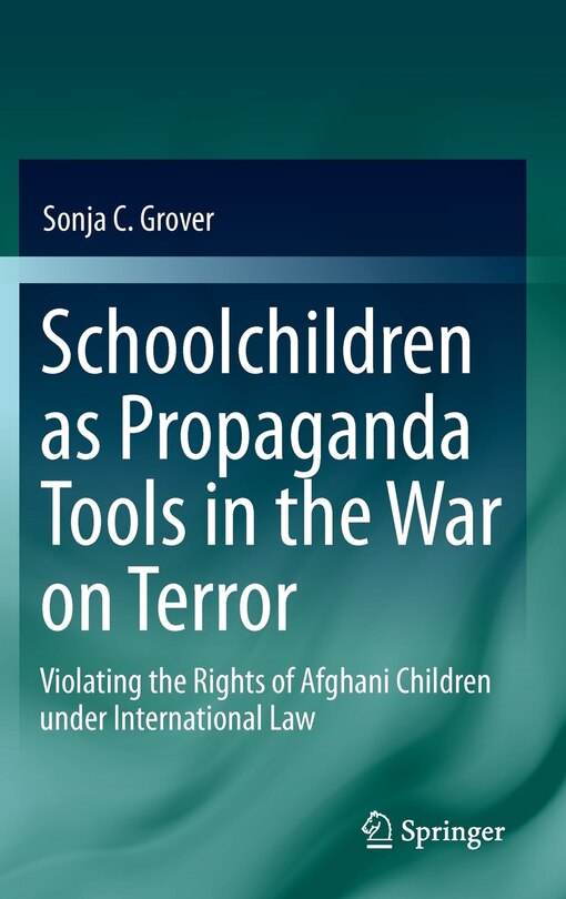 Front cover_Schoolchildren as Propaganda Tools in the War on Terror