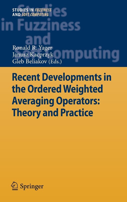 Front cover_Recent Developments In The Ordered Weighted Averaging Operators