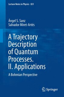 Front cover_A Trajectory Description of Quantum Processes. II. Applications