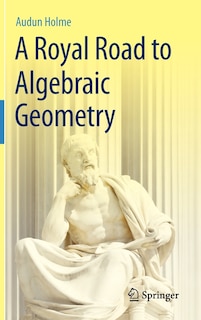 Couverture_A Royal Road to Algebraic Geometry