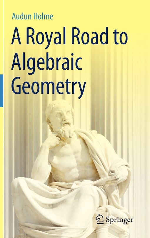 Couverture_A Royal Road to Algebraic Geometry