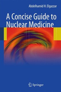 Couverture_A Concise Guide to Nuclear Medicine