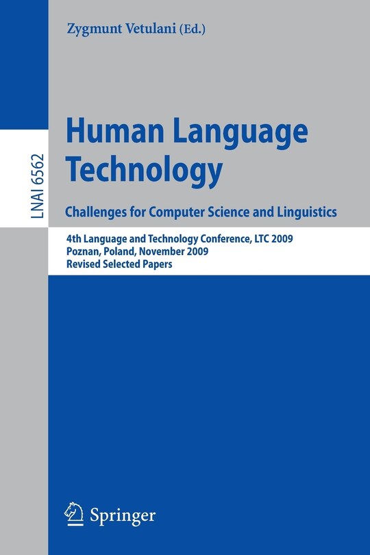 Front cover_Human Language Technology. Challenges for Computer Science and Linguistics