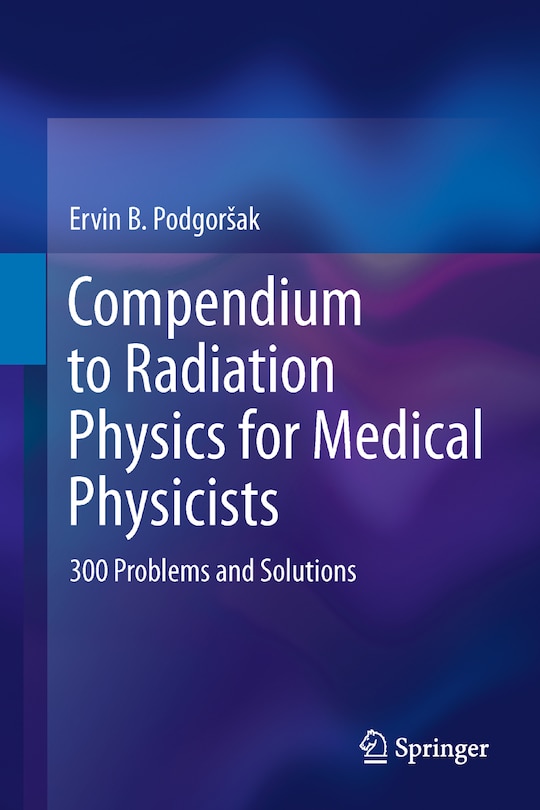 Couverture_Compendium to Radiation Physics for Medical Physicists