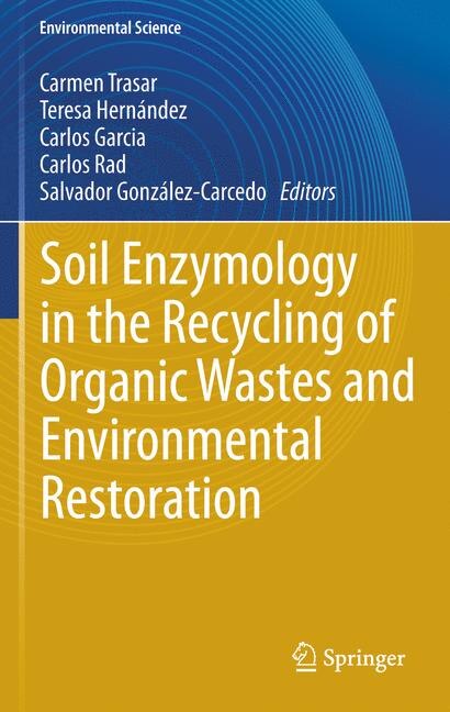 Front cover_Soil Enzymology in the Recycling of Organic Wastes and Environmental Restoration