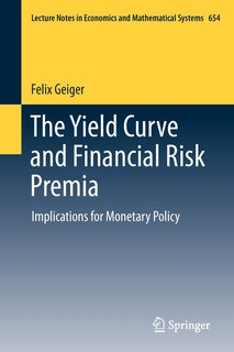 Couverture_The Yield Curve and Financial Risk Premia
