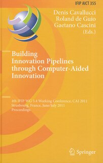 Front cover_Building Innovation Pipelines through Computer-Aided Innovation