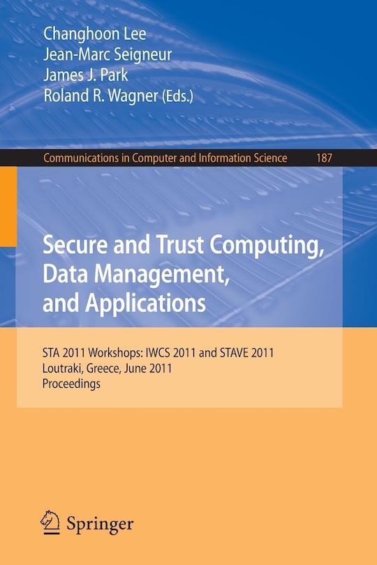 Front cover_Secure and Trust Computing, Data Management, and Applications
