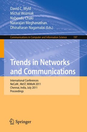 Trends in Network and Communications: International Conferences, NeCOM 2011, WeST 2011, and WiMON 2011, Chennai, India, July 15-17, 2011, Proceedings