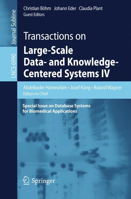 Transactions on Large-Scale Data- and Knowledge-Centered Systems IV: Special Issue on Database Systems for Biomedical Applications