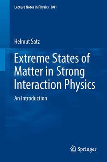 Couverture_Extreme States of Matter in Strong Interaction Physics
