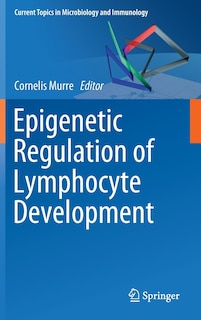 Front cover_Epigenetic Regulation of Lymphocyte Development