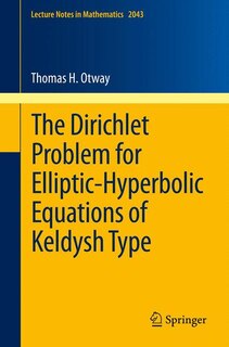 Couverture_The Dirichlet Problem for Elliptic-Hyperbolic Equations of Keldysh Type