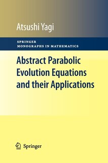 Front cover_Abstract Parabolic Evolution Equations and their Applications