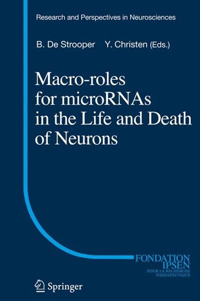 Front cover_Macro Roles for MicroRNAs in the Life and Death of Neurons
