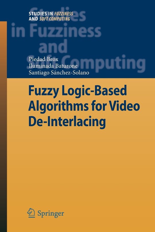 Couverture_Fuzzy Logic-Based Algorithms for Video De-Interlacing