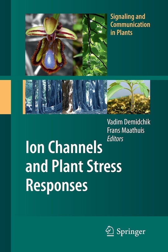 Front cover_Ion Channels and Plant Stress Responses