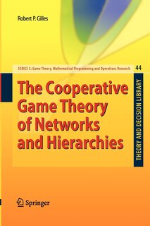 Front cover_The Cooperative Game Theory of Networks and Hierarchies