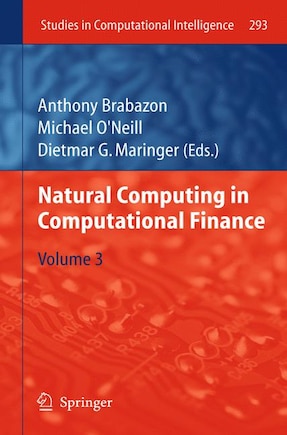 Natural Computing in Computational Finance: Volume 3