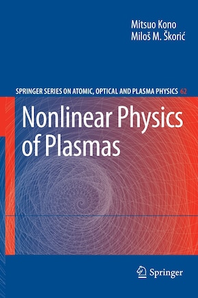 Nonlinear Physics of Plasmas