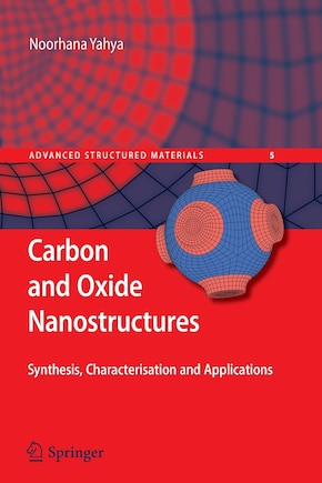 Carbon and Oxide Nanostructures: Synthesis, Characterisation and Applications