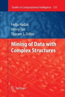 Front cover_Mining of Data with Complex Structures