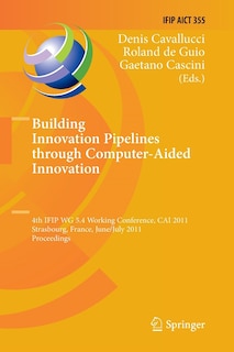 Front cover_Building Innovation Pipelines through Computer-Aided Innovation