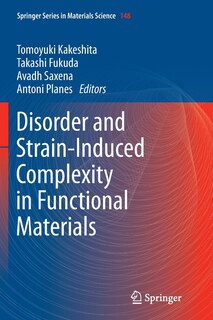 Couverture_Disorder and Strain-Induced Complexity in Functional Materials